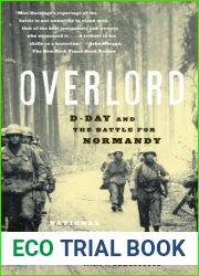 Overlord: D-Day and the Battle for Normandy