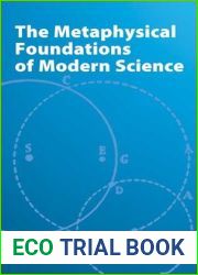 The Metaphysical Foundations of Modern Science