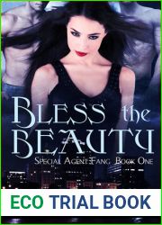 Bless the Beauty (Oherworld, #9; Special Agent Fang, #1)