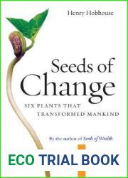 Seeds of Change: Six Plants That Transformed Mankind