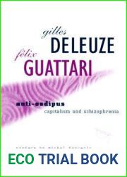 Anti-Oedipus: Capitalism and Schizophrenia