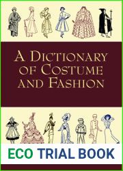 A Dictionary of Costume and Fashion: Historic and Modern (Dover Fashion and Costumes)