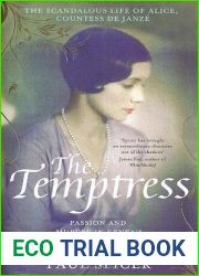 The Temptress: The Scandalous Life of Alice, Countess de Janze