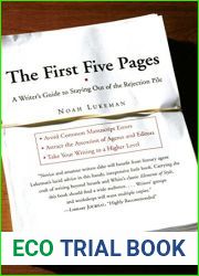 The First Five Pages: A Writer|s Guide To Staying Out of the Rejection Pile