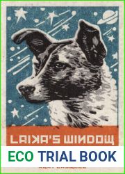 Laika|s Window: The Legacy of a Soviet Space Dog