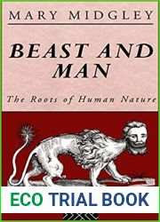 Beast and Man: The Roots of Human Nature