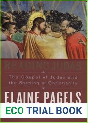Reading Judas: The Gospel of Judas and the Shaping of Christianity