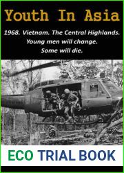 Youth In Asia: 1968. Vietnam. The Central Highlands. Young Men Will Change. Some Will Die.