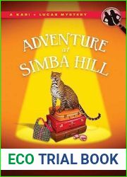The Adventure at Simba Hill (Kari + Lucas Mysteries, #3)