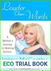 Louder Than Words: A Mother|s Journey in Healing Autism