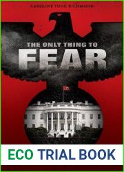 The Only Thing to Fear