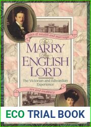To Marry an English Lord: The Victorian and Edwardian Experience