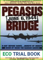 Pegasus Bridge: June 6, 1944