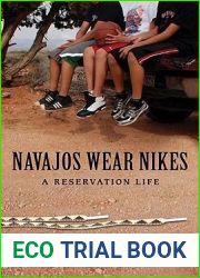 Navajos Wear Nikes: A Reservation Life