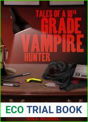 Tales of a 10th Grade Vampire Hunter