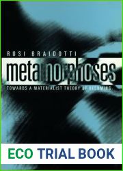 Metamorphoses: Towards a Materialist Theory of Becoming