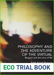 Philosophy and the Adventure of the Virtual: Bergson and the Time of Life