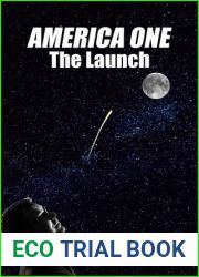The Launch (America One, #2)