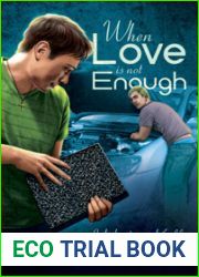 When Love Is Not Enough (Unconditional Love, #1) (Bittersweet Dreams)