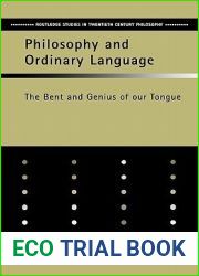Philosophy and Ordinary Language: The Bent and Genius of our Tongue