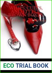 Whips, Cuffs, and Little Brown Boxes (Lilly M., #1)