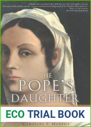 The Pope|s Daughter: The Extraordinary Life of Felice Della Rovere