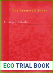 The Accursed Share: An Essay on General Economy, Volume I: Consumption