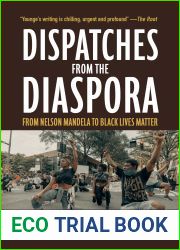 Dispatches from the Diaspora: From Nelson Mandela to Black Lives Matter