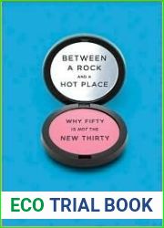Between a Rock and a Hot Place: Why Fifty Is Not the New Thirty