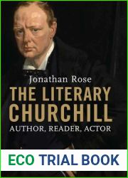 The Literary Churchill: Author, Reader, Actor
