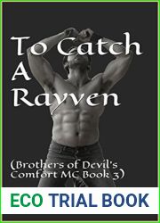 To Catch a Rayven (Brothers of the Devil|s Comfort MC, #3)