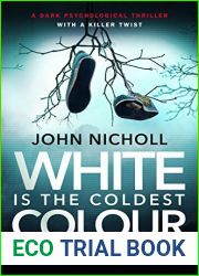 White is the Coldest Colour (Dr David Galbraith, #1)