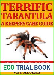 Terrific Tarantula A keepers Care Guide