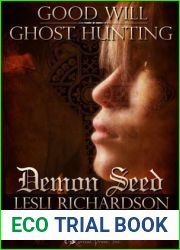 Demon Seed (Good Will Ghost Hunting, #1)