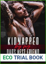 Kidnapped By My Dad|s Best Friend: An Age gap, Curvy Girl Romance (A Man Who Knows What He Wants (Standalone))