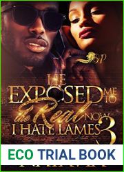 He Exposed me to the Real, Now I Hate Lames 3