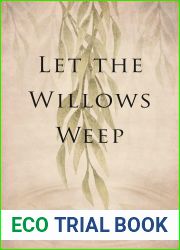 Let the Willows Weep