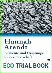 Elemente und Ursprunge totaler Herrschaft: Antisemitismus, Imperialismus, totale Herrschaft