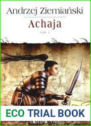 Achaja. Tom I (Achaja, #1)