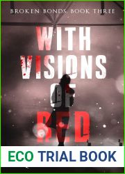 With Visions of Red Book Three (Broken Bonds, #3)