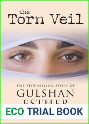 The Torn Veil: The Best-Selling Story of Gulshan Esther
