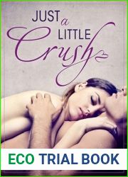 Just a Little Crush (Crush, #1)
