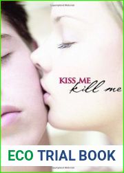 Kiss Me Kill Me (Scarlett Wakefield, #1)