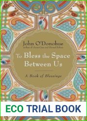 To Bless the Space Between Us: A Book of Blessings