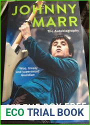 Johnny Marr The Autobiography : Set the Boy Free