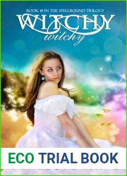 Witchy, Witchy (Spellbound Trilogy, #1)