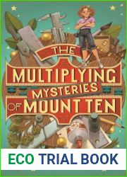 The Multiplying Mysteries of Mount Ten