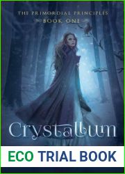 Crystallum (The Primordial Principles, #1)