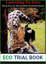 Learning To Live (Zombie Overload, #3)