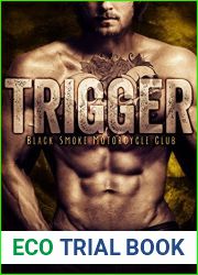 Trigger (Black Smoke Motorcycle Club #3)